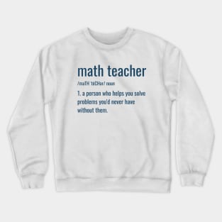 Funny Math Teacher Joke Crewneck Sweatshirt